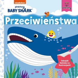 Książeczka Kartonowa Baby Shark. Przeciwieństwa Wydawnictwo Słowne