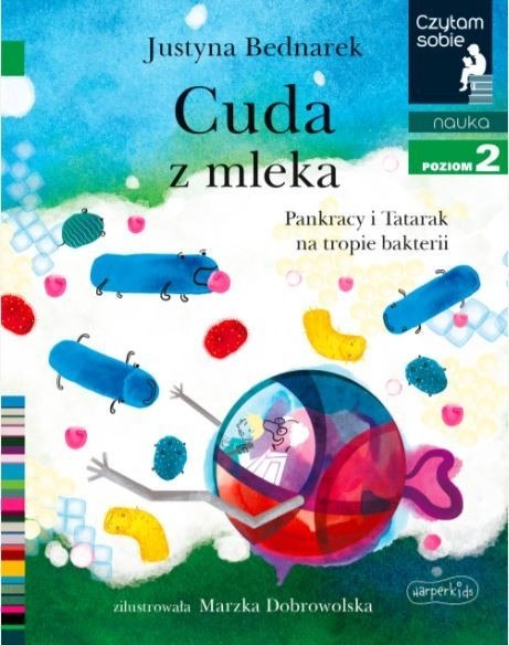 Książeczka Cuda z mleka Pankracy i Tatarak na tropie bakterii. Czytam sobie. Poziom 2 Harper Collins