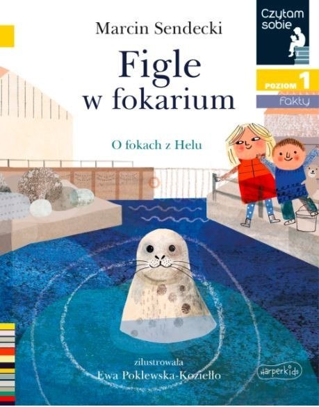 Książeczka Figle w Fokarium. Czytam sobie. Poziom 1 Harper Collins