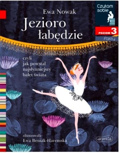 Książeczka Jezioro łabędzie. Czytam sobie. Poziom 3 Harper Collins