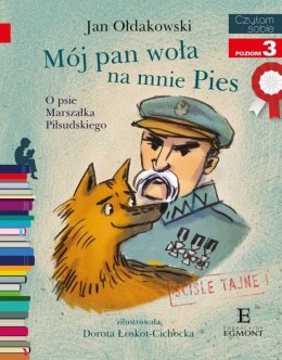 Książeczka Mój Pan woła na mnie Pies. O psie Marszałka Piłsudskiego. Czytam sobie. Poziom 3 Harper Collins