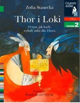 Książeczka Thor i Loki. O tym jak karły wykuły młot dla Thora. Czytam sobie. Poziom 2 Harper Collins