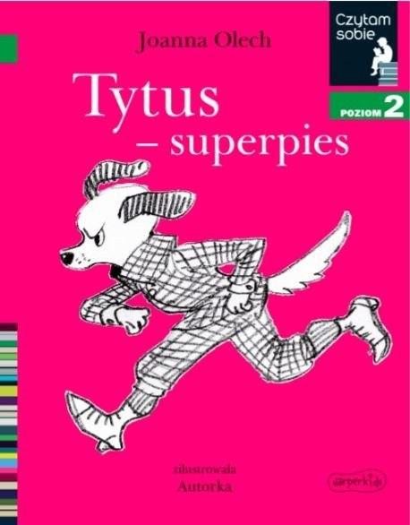 Książeczka Tytus - Superpies. Czytam sobie. Poziom 2 Harper Collins