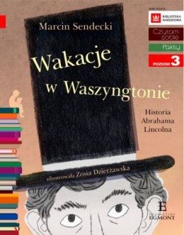 Książeczka Wakacje w Waszyngtonie. Historia Abrahama Lincolna. Czytam sobie. Poziom 3 Harper Collins