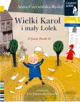 Książeczka Wielki Karol i mały Lolek. O Janie Pawle II. Czytam sobie. Poziom 1 Harper Collins