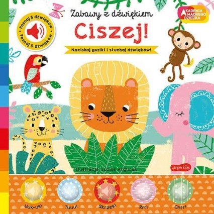 HarperKids - Ciszej!. Akademia mądrego dziecka.