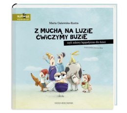 Książeczka Z muchą na luzie ćwiczymy buzie Nasza księgarnia