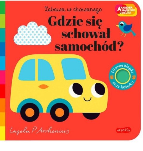 Książeczka Gdzie się schował samochód? Akademia Mądrego Dziecka. Zabawa w chowanego Harper Collins