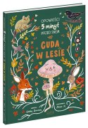 Cuda w lesie. Opowieści 5 minut przed snem.